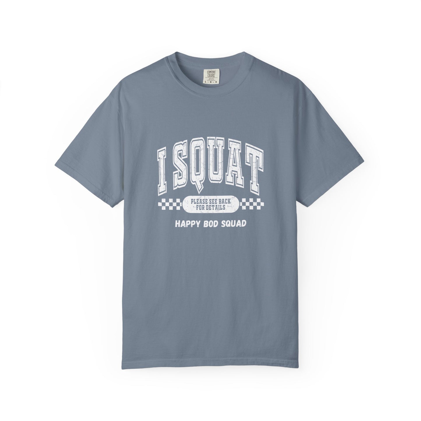 I Squat T-shirt
