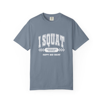 I Squat T-shirt