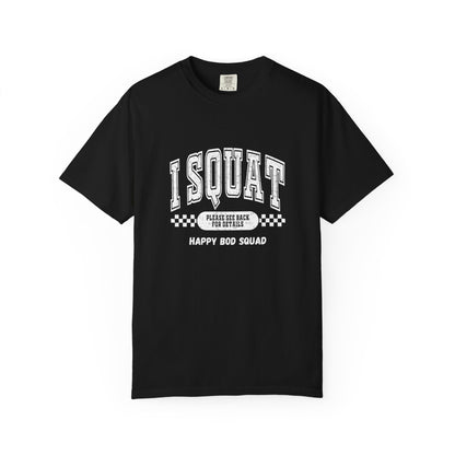 I Squat T-shirt