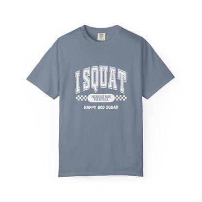 I Squat T-shirt