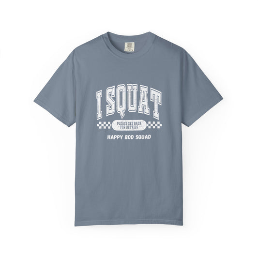 I Squat T-shirt