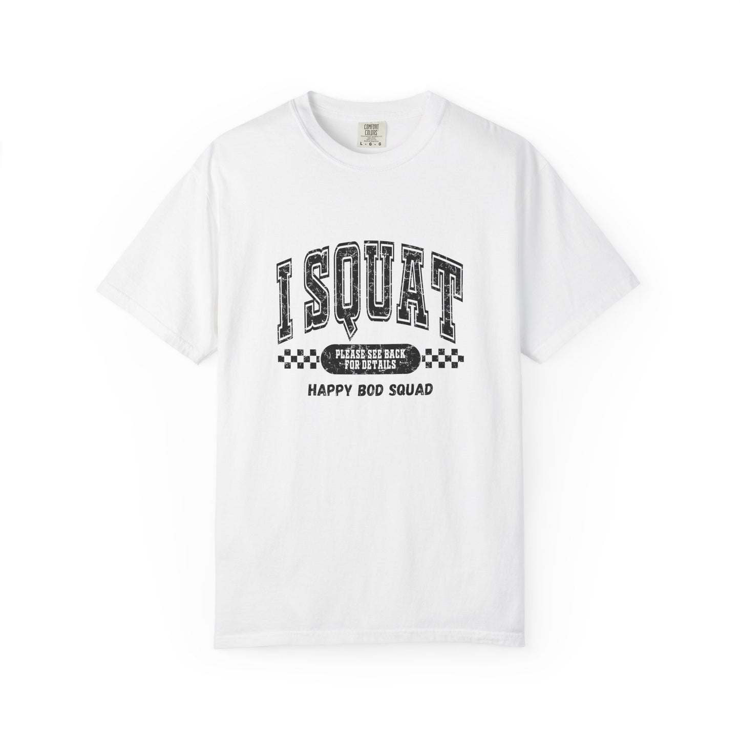 I Squat T-shirt