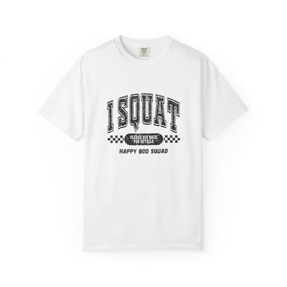 I Squat T-shirt