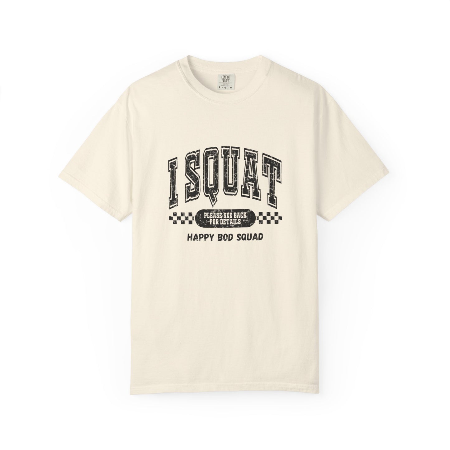I Squat T-shirt