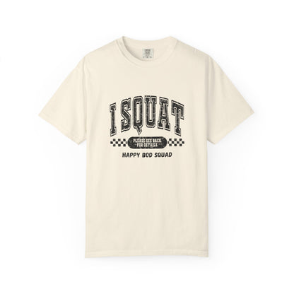 I Squat T-shirt