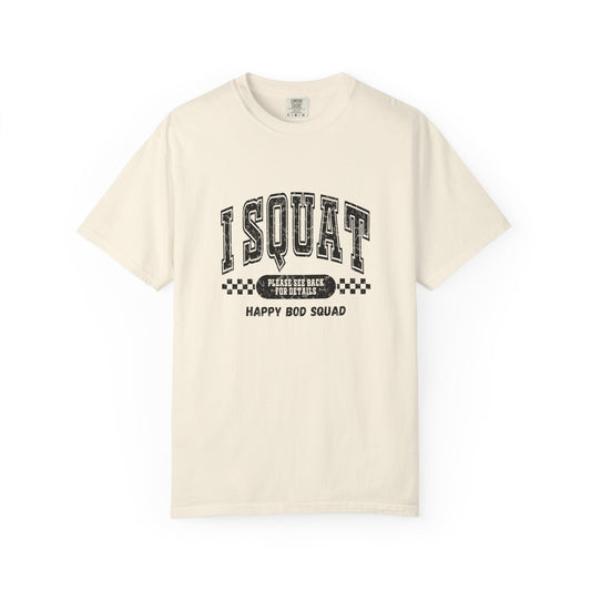 I Squat T-shirt